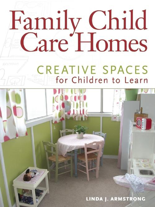 Title details for Family Child Care Homes by Linda  J. Armstrong - Available